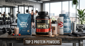 Top 3 Power Pack Tested Protein Powders for Muscle Gain